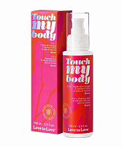 Силиконовый вагинальный лубрикант для секса и массажа Love To Love Touch my Body Моной 100 мл
